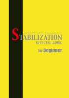 STABILIZATION OFFICIAL BOOK for Beginner